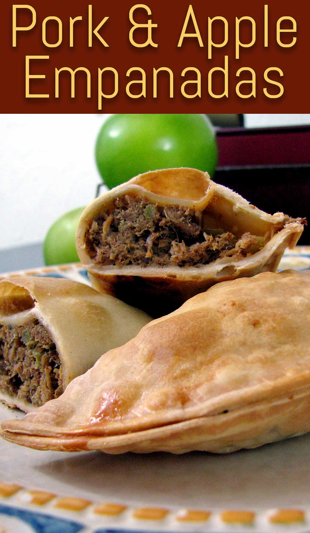 Pork & Apple Empanadas, A twist on a classic empanada recipe