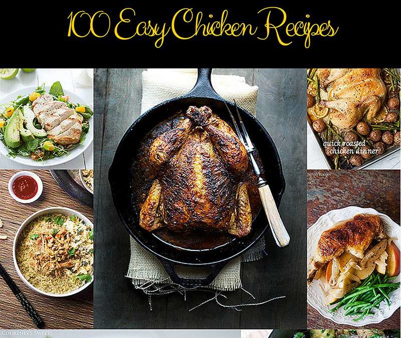 Easy Chicken Recipes: 100 Awesome Chicken Meals