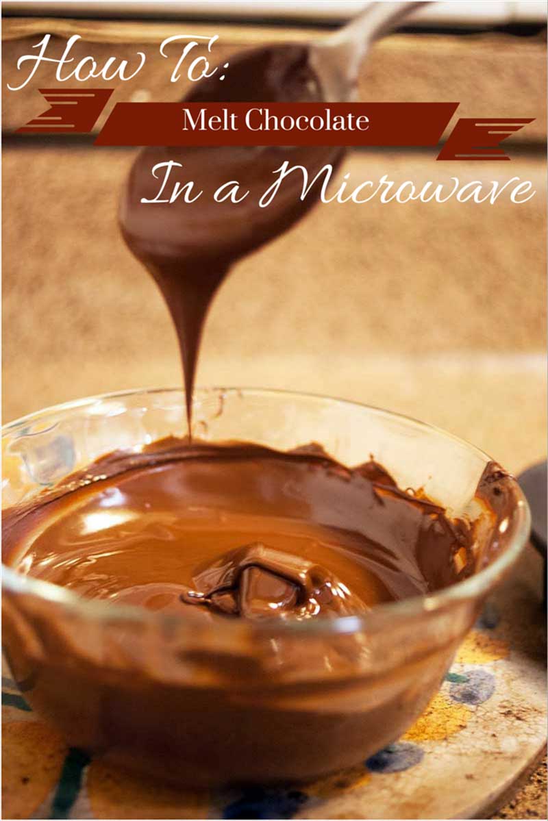 How To Melt Chocolate in the Microwave